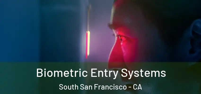  Biometric Entry Systems South San Francisco - CA