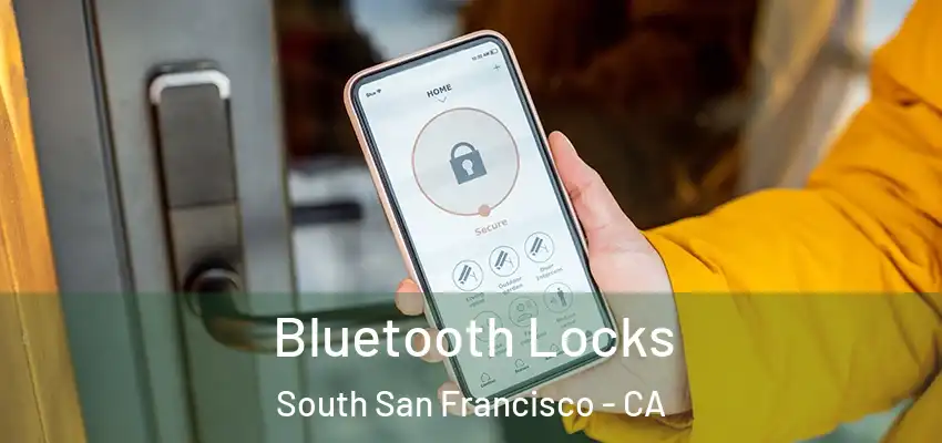  Bluetooth Locks South San Francisco - CA