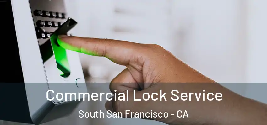  Commercial Lock Service South San Francisco - CA