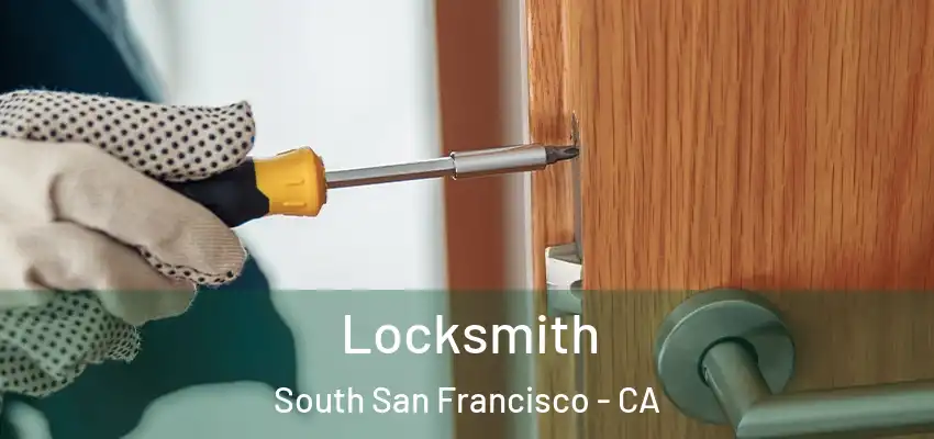  Locksmith South San Francisco - CA