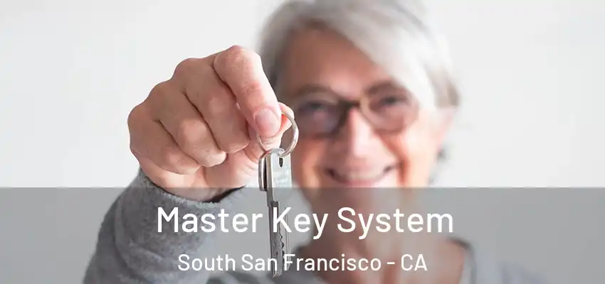  Master Key System South San Francisco - CA