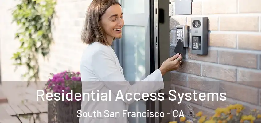  Residential Access Systems South San Francisco - CA